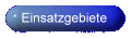 Die Einsatzgebiete ...